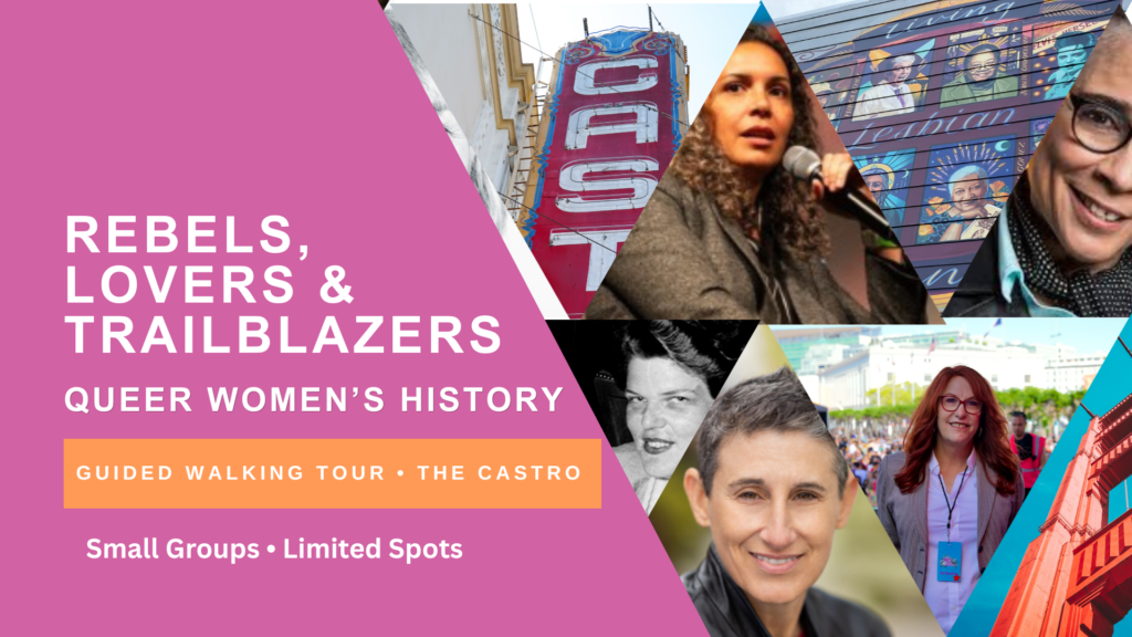 Castro queer women’s history tour cover featuring the Castro Theatre sign, community murals and portraits of queer trailblazers.